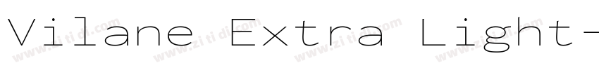 Vilane Extra Light字体转换